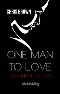 One Man to Love, One Man to Live (Paperback)