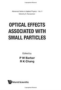 Optical Effects Associated with Small Particles (Hardcover)