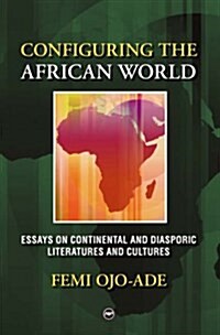 Configuring the African World (Paperback)