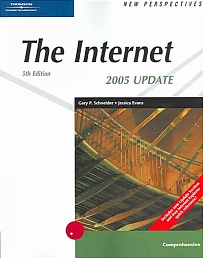 New Perspectives On The Internet  2005 (Paperback, 5th, Updated)