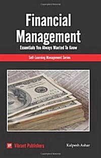 Financial Management Essentials You Always Wanted to Know (Paperback)