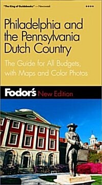 Fodors Philadelphia and the Pennsylvania Dutch Country (Paperback, 12th)
