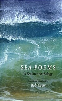 Sea Poems: A Seafarer Anthology (Hardcover)