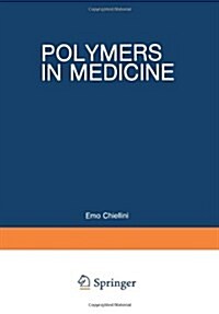 Polymers in Medicine: Biomedical and Pharmacological Applications (Paperback, Softcover Repri)