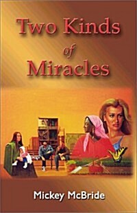 Two Kinds of Miracles (Paperback)