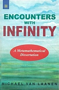 Encouters with Infinity (Paperback)