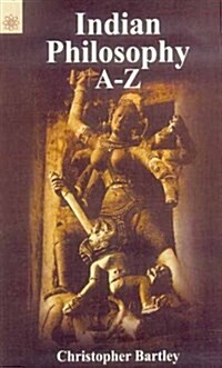 Indian Philosophy A to Z (Paperback)