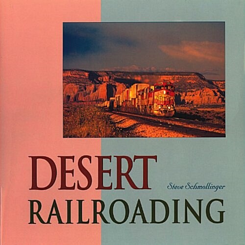 Desert Railroading (Hardcover)