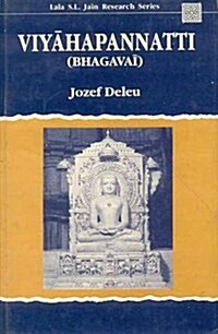 Viyahapannatti Bhagavai : The Fifth Anga of the Jaina Canon (Hardcover)