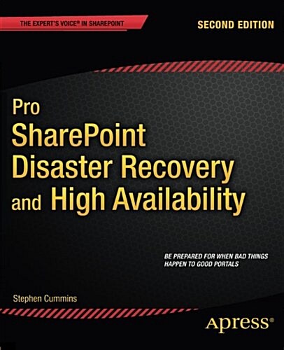Pro Sharepoint Disaster Recovery and High Availability (Paperback, 2)