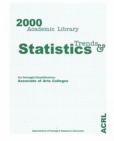 2000 Academic Library Trends and Statistics (Paperback)