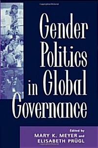 Gender Politics in Global Governance (Paperback)