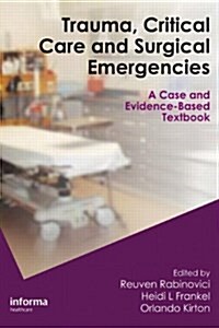 Trauma, Critical Care and Surgical Emergencies (Hardcover)