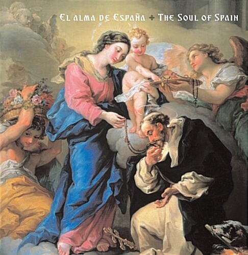 El Alma de Espa?: The Soul of Spain (Paperback)