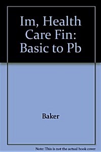 Health Care Finance Instructors Manual (Paperback)