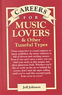 Careers for Music Lovers & Other Tuneful Types (Hardcover)