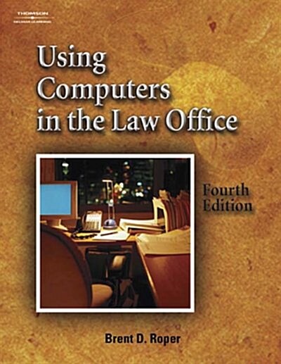Using Computers in the Law Office (Paperback, CD-ROM, 4th)
