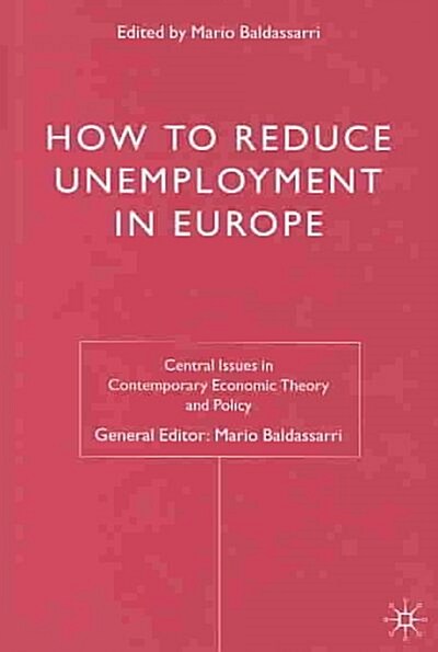 How to Reduce Unemployment in Europe (Hardcover)