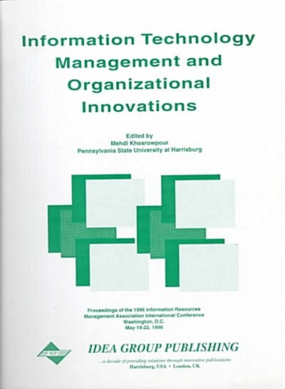 Information Technology Management and Organizational Innovations (Paperback, Spiral)