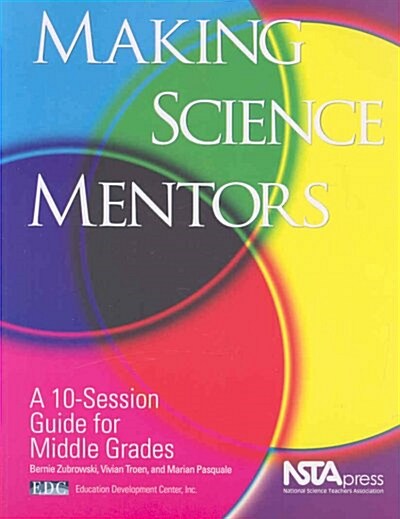 Making Science Mentors: A 10-Session Guide for Middle Grades (Hardcover)