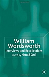 William Wordsworth: Interviews and Recollections (Hardcover)