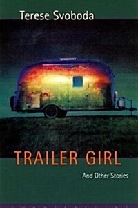 Trailer Girl and Other Stories (Hardcover)