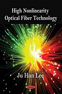 High Nonlinearity Optical Fiber Technology (Paperback, UK)