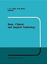 Basic, Clinical, and Surgical Nephrology (Hardcover, 1985)