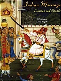 Indian Marriage : Customs and Rituals (Hardcover)