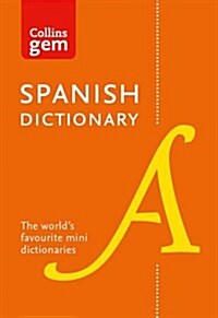 Spanish Gem Dictionary : The Worlds Favourite Mini Dictionaries (Paperback, Tenth edition)
