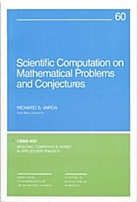 Scientific Computations on Mathematical Problems and Conjectures (Paperback)