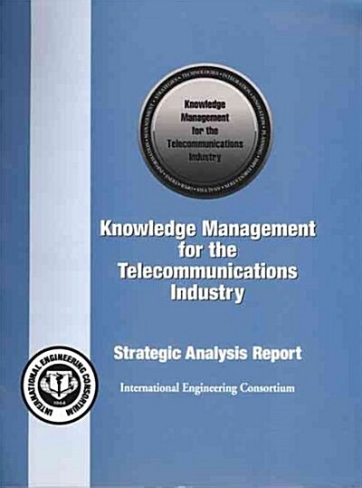 Knowledge Management for the Telecommunications Industry (Paperback)