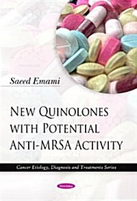 New Quinolones with Potential Anti-Mrsa Activity (Paperback, UK)