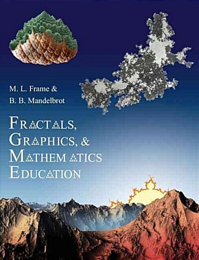 Fractals, Graphics, and Mathematics Education (Paperback)