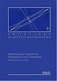 Mathematical Aspects of Numerical Grid Generation (Paperback)