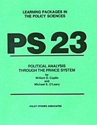 PS 23 - Political Analysis Through the Prince System (Paperback)