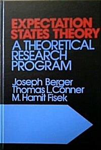 Expectation States Theory: A Theoretical Research Program (Paperback, Revised)