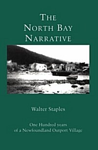 The North Bay Narrative (Paperback)