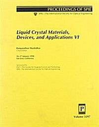 Liquid Crystal Materials, Devices, and Applications VI (Paperback)