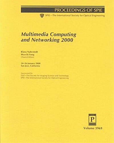 Multimedia Computing and Networking 2000 (Paperback)