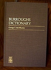 Burroughs Dictionary: An Alphabetical List of Proper Names, Words, Phrases and Contained in the Published Works of Edgar Rice Burroughsconce (Hardcover)