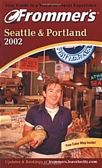 Frommers(R) Seattle and Portland 2002 (Paperback)