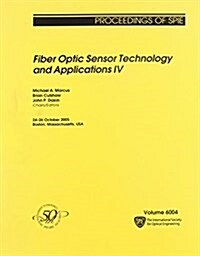 Fiber Optic Sensor Technology And Applications IV (Paperback)