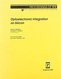 Optoelectronic Integration On Silicon (Paperback)