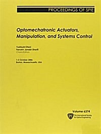 Optomechatronic Actuators, Manipulation, and Systems Control (Paperback)