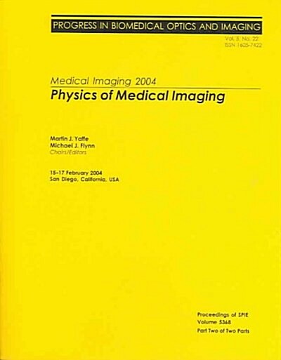 Medical Imaging 2004 Physics Of Medical Imaging (Paperback)