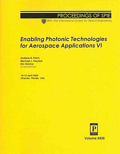 Enabling Photonic Technologies For Aerospace Applications IV (Paperback)