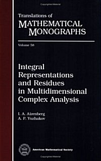 Integral Representations and Residues in Multidimensional Complex Analysis (Paperback)