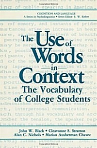 The Use of Words in Context: The Vocabulary of Collage Students (Paperback, Softcover Repri)