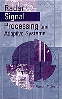 Radar Signal Processing and Adaptive Systems (Hardcover, 2)